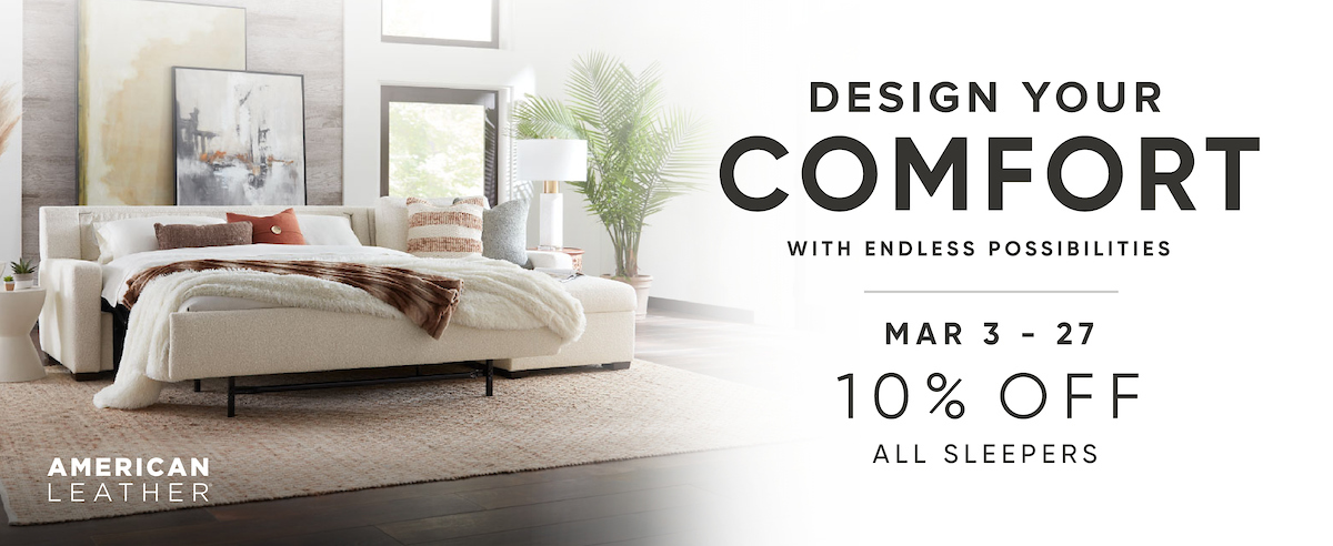10% OFF all American Leather® Comfort Sleeper® styles!